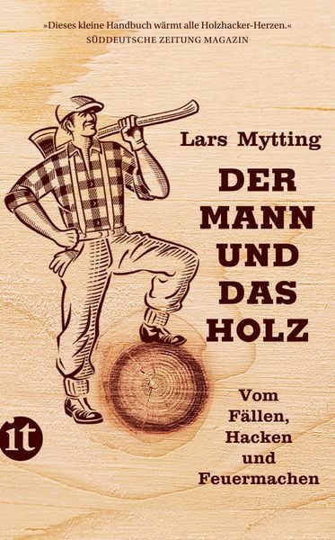 Der Mann und das Holz, Taschenbuch von Lars Mytting, Insel, 9783458364641