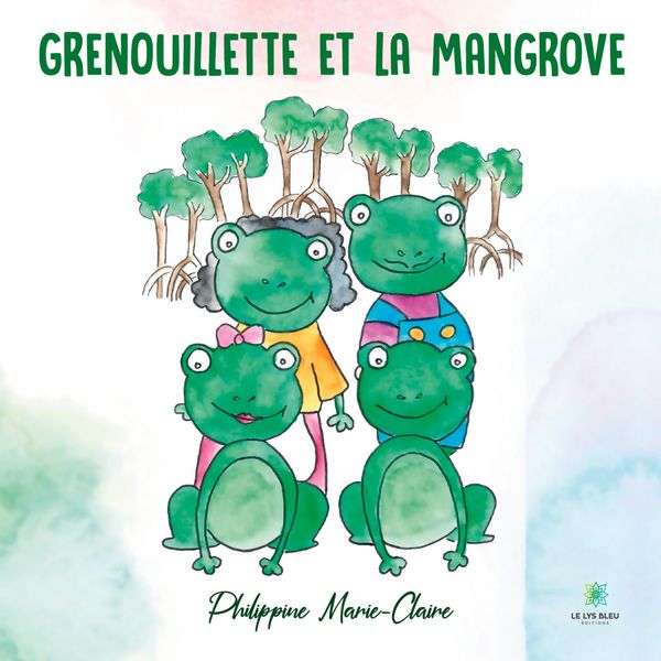 Produktbild: Philippine MARIE-CLAIRE: Grenouillette et la mangrove