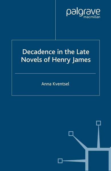 Produktbild: Decadence in the Late Novels of Henry James