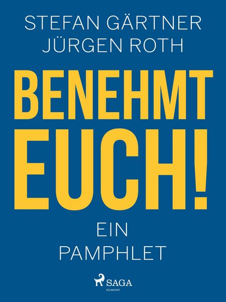 Produktbild: Benehmt euch! Ein Pamphlet
