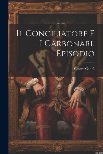 Produktbild: Il conciliatore e i Carbonari, episodio