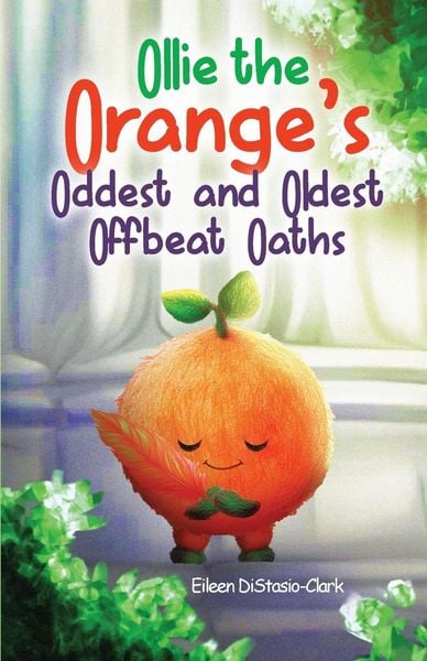 Produktbild: Ollie The Orange's Oddest And Oldest Oaths