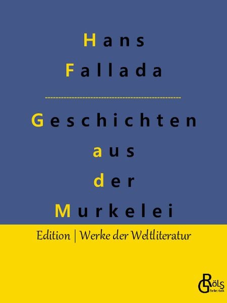 Geschichten aus der Murkelei, Taschenbuch von Hans Fallada, Gröls Verlag, 9783966371261