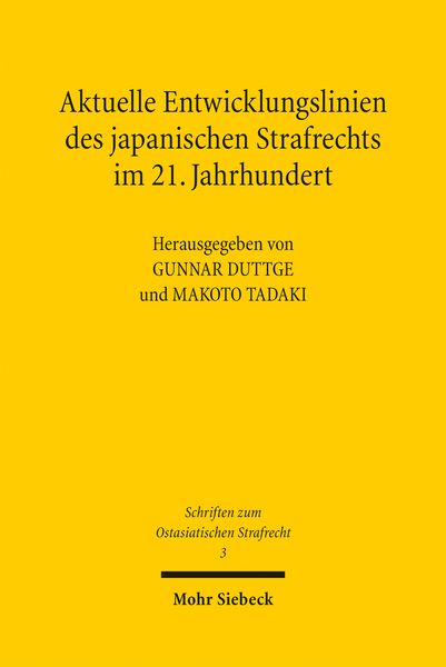 Produktbild: Aktuelle Entwicklungslinien des japanischen Strafrechts im 21. Jahrhundert