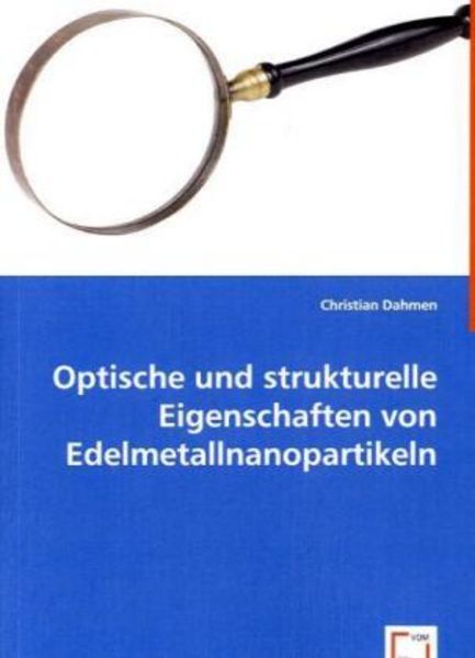 Dahmen, C: Optische und strukturelle Eigenschaften von Edelm, Taschenbuch von Christian Dahmen, VDM, 9783639022230