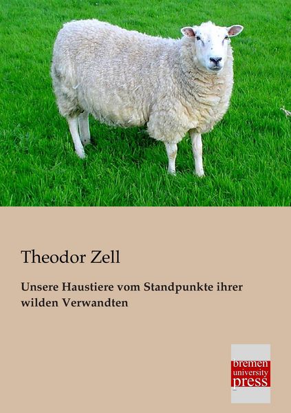 Produktbild: Unsere Haustiere vom Standpunkte ihrer wilden Verwandten