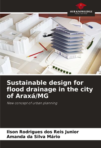 Produktbild: Sustainable design for flood drainage in the city of Arax&aacute;/MG