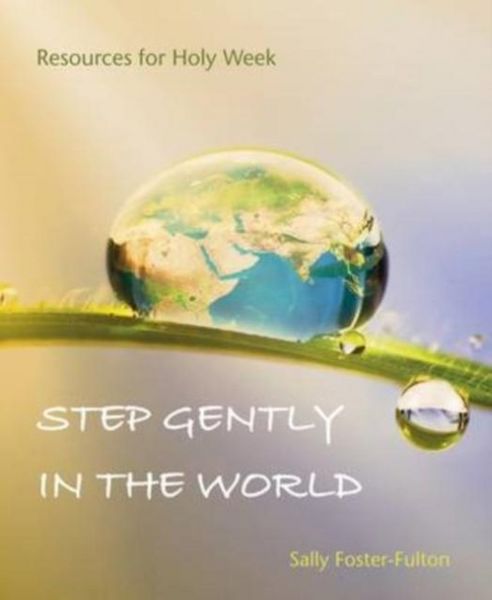 Produktbild: Foster-Fulton, S: Step Gently in the World