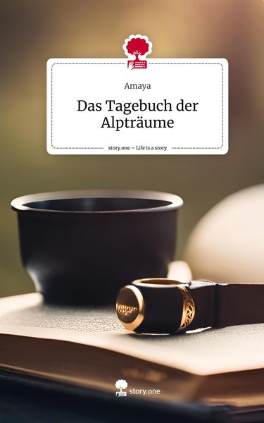 Produktbild: Das Tagebuch der Alptr&auml;ume. Life is a Story - story.one