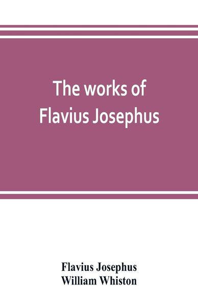 Produktbild: The works of Flavius Josephus