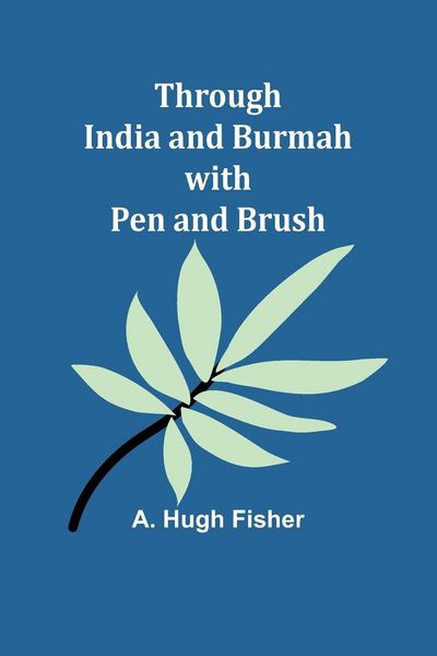 Produktbild: Through India and Burmah with pen and brush