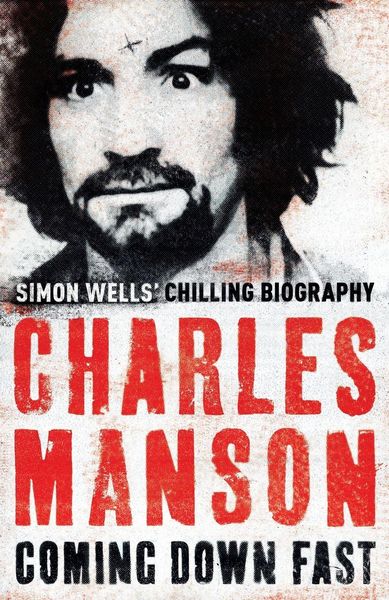 Produktbild: Charles Manson: Coming Down Fast