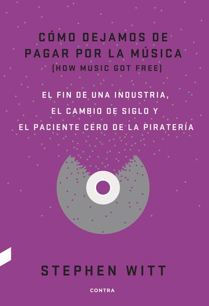 Produktbild: C&oacute;mo dejamos de pagar por la m&uacute;sica