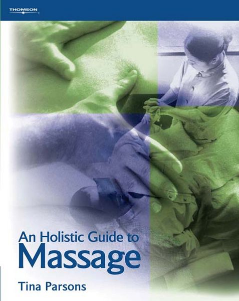 Produktbild: An Holistic Guide to Massage: From Beginner to Advanced Level and Beyond