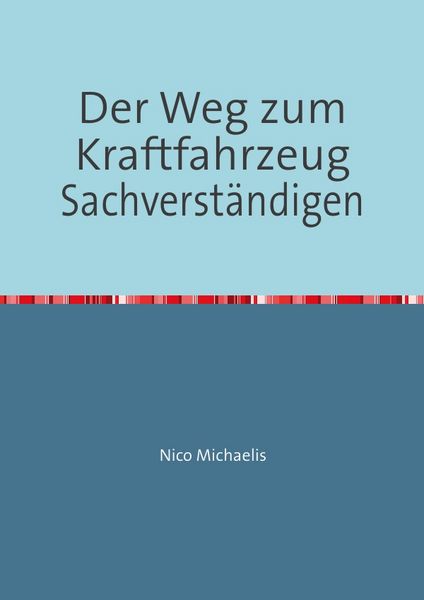 Produktbild: Der Weg zum Kraftfahrzeug Sachverst&auml;ndigen