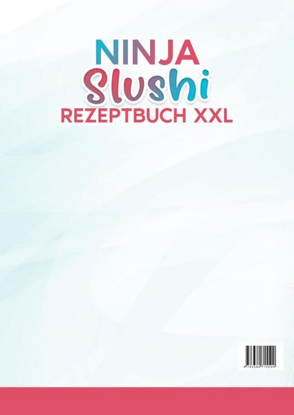 Produktbild: Ninja Slushi Rezeptbuch XXL