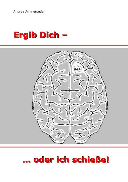 Produktbild: Ergib Dich - ... oder ich schie&szlig;e