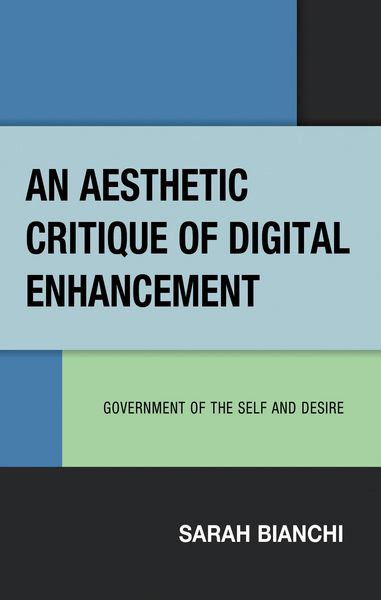 Produktbild: An Aesthetic Critique of Digital Enhancement