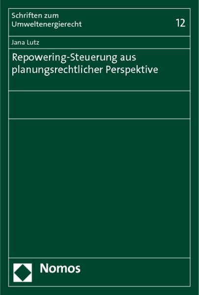 Produktbild: Repowering-Steuerung aus planungsrechtlicher Perspektive