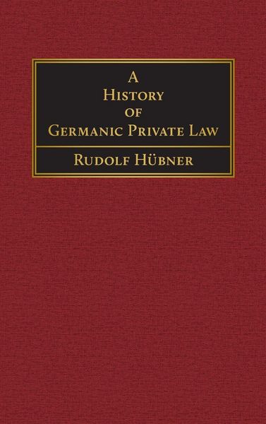Produktbild: A History of Germanic Private Law [1918]