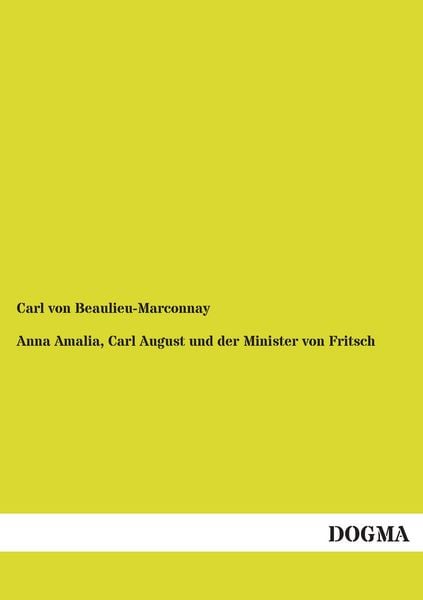 Produktbild: Anna Amalia, Carl August und der Minister von Fritsch
