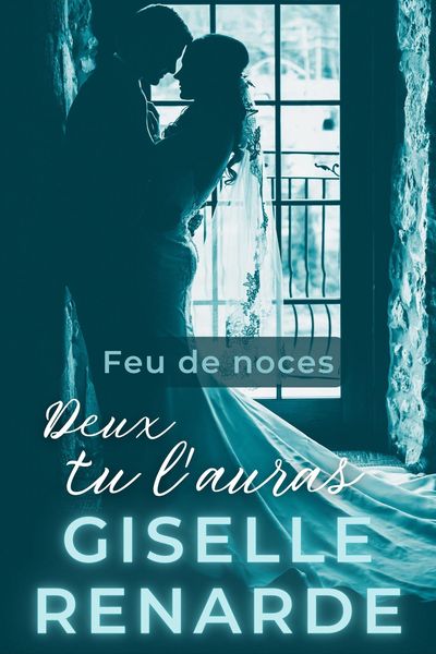 Produktbild: Feu de noces : Deux tu l'auras