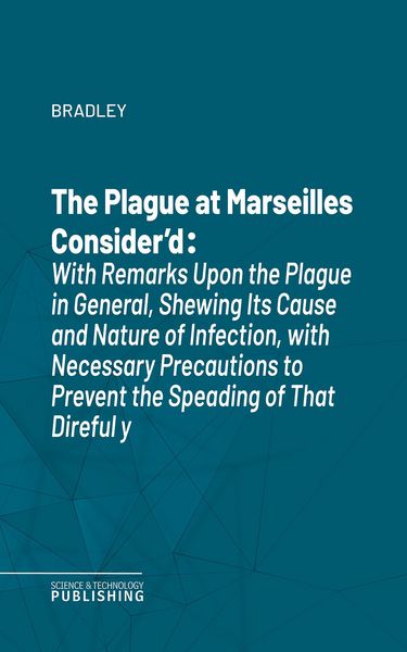 Produktbild: The Plague at Marseilles Consider'd
