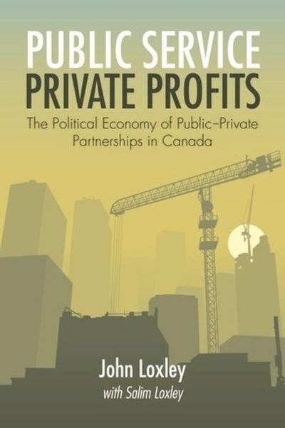 Produktbild: Loxley, J: Public Service, Private Profits