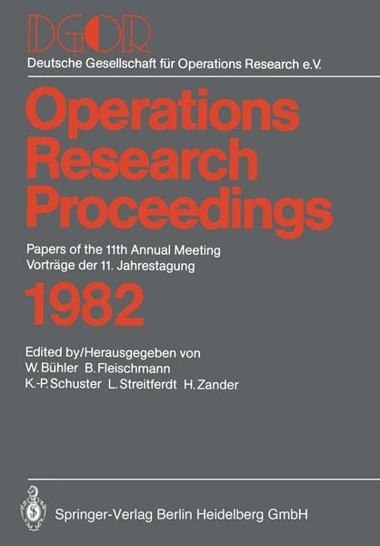 Operations Research Proceedings 1982, Taschenbuch von W. Bühler , Deutsche Gesellschaft für Operations-Research, Springer Berlin, 9783662377147