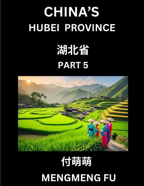 Produktbild: China's Hubei Province (Part 5)- Learn Chinese Characters, Words, Phrases with Chinese Names, Surnames and Geography