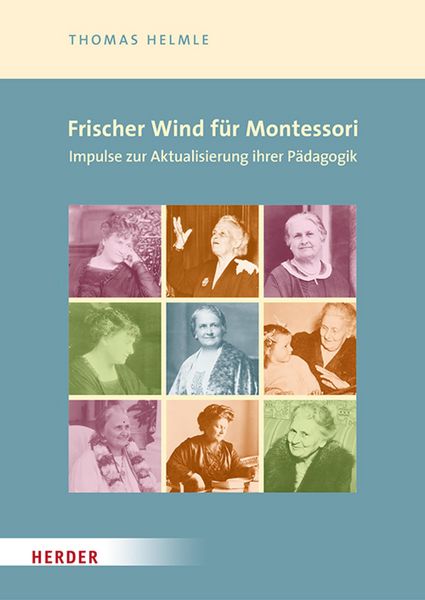 Produktbild: Frischer Wind f&uuml;r Montessori. Impulse zur Aktualisierung ihrer P&auml;dagogik