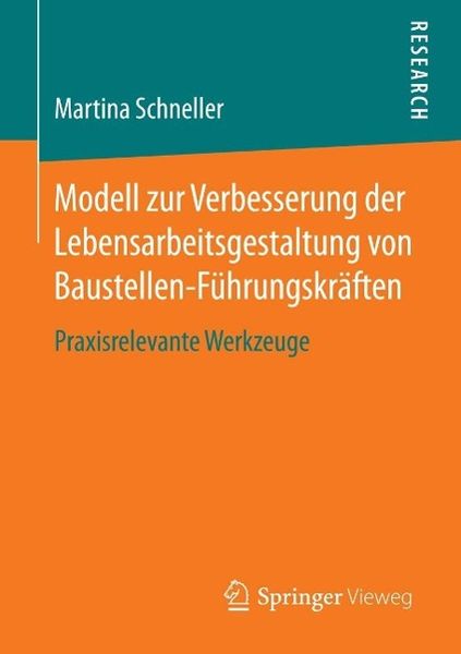 Produktbild: Modell zur Verbesserung der Lebensarbeitsgestaltung von Baustellen-F&uuml;hrungskr&auml;ften