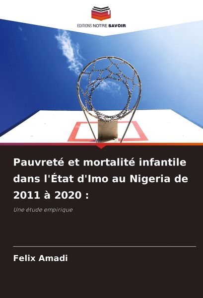 Produktbild: Pauvret&eacute; et mortalit&eacute; infantile dans l'&Eacute;tat d'Imo au Nigeria de 2011 &agrave; 2020 :