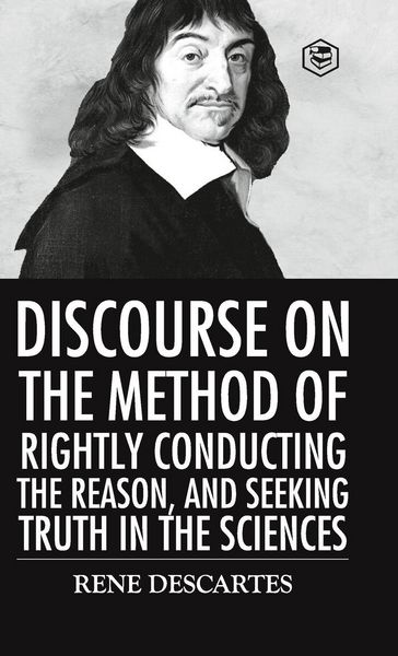 Produktbild: Discourse on the Method of Rightly Conducting the Reason And Seeking Truth in the Sciences