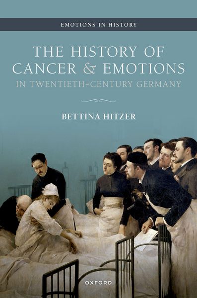 Produktbild: The History of Cancer and Emotions in Twentieth-Century Germany