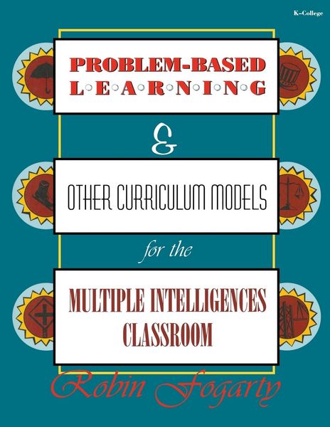 Produktbild: Problem-Based Learning & Other Curriculum Models for the Multiple Intelligences Classroom