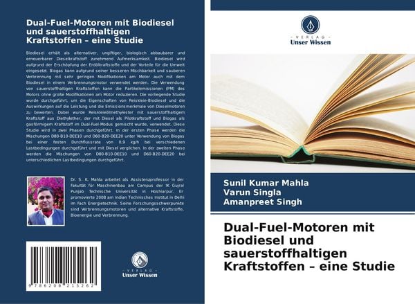 Dual-Fuel-Motoren mit Biodiesel und sauerstoffhaltigen Kraftstoffen - eine Studie, Taschenbuch von Sunil Kumar Mahla , Varun Singla , Amanpreet Singh,