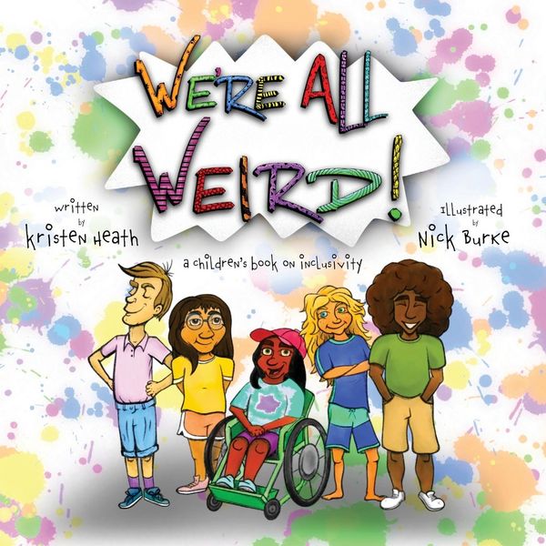 Produktbild: We're All Weird! A Children's Book About Inclusivity