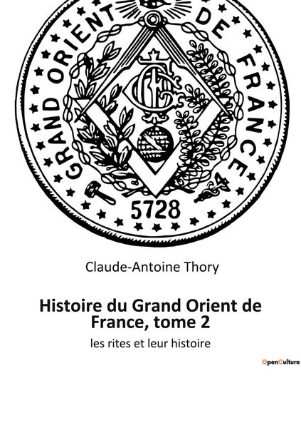 Produktbild: Histoire du Grand Orient de France, tome 2
