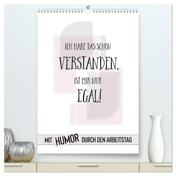 Produktbild: Mit Humor durch den Arbeitstag (hochwertiger Premium Wandkalender 2026 DIN A2 hoch), Kunstdruck in Hochglanz