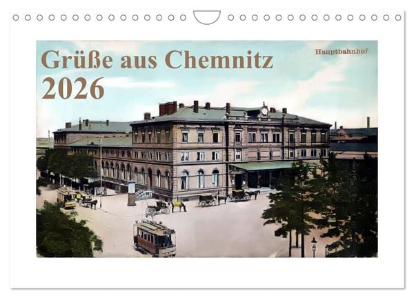 Produktbild: Gr&uuml;&szlig;e aus Chemnitz (Wandkalender 2026 DIN A4 quer), CALVENDO Monatskalender