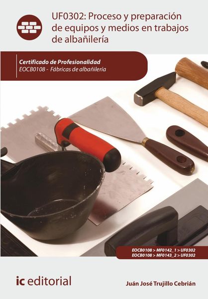 Produktbild: Proceso y preparaci&oacute;n de equipos y medios en trabajos de alba&ntilde;iler&iacute;a. EOCB0108