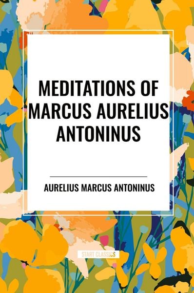 Produktbild: Meditations of Marcus Aurelius Antoninus