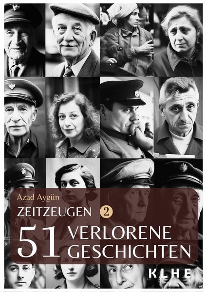Produktbild: Zeitzeugen - 51 verlorene Geschichten vom 2. Weltkrieg