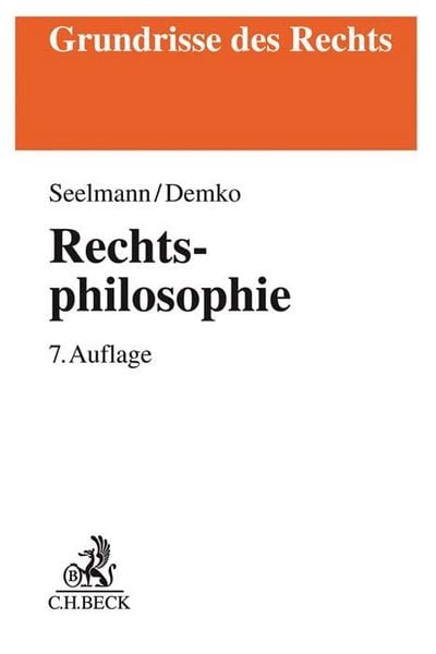 Rechtsphilosophie, Taschenbuch von Kurt Seelmann,Daniela Demko, C.H. Beck, 978-3-406-72620-0