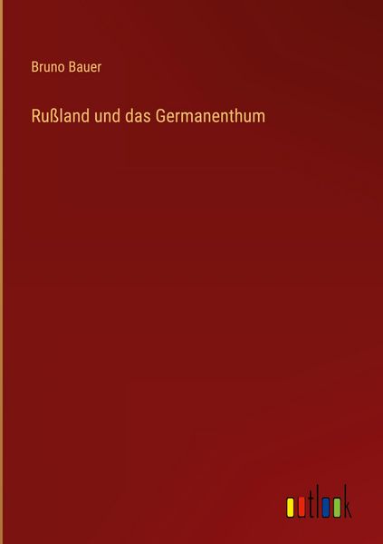 Produktbild: Ru&szlig;land und das Germanenthum