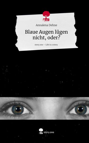 Produktbild: Blaue Augen l&uuml;gen nicht, oder?. Life is a Story - story.one