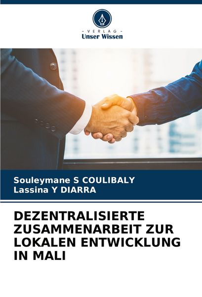 Produktbild: Dezentralisierte Zusammenarbeit Zur Lokalen Entwicklung in Mali