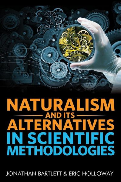Produktbild: Naturalism and Its Alternatives in Scientific Methodologies