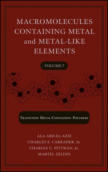 Produktbild: Macromolecules Containing Metal and Metal-Like Elements, Volume 7